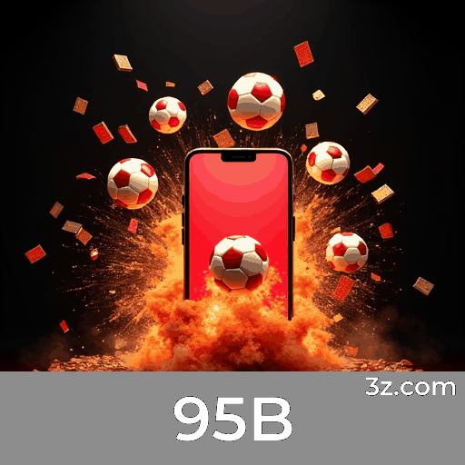 Explore as Vantagens da Plataforma de Apostas 95B